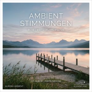 Ambient Stimmungen